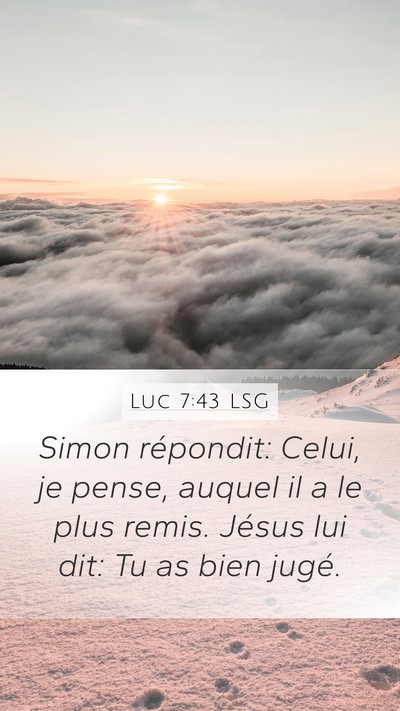 Luc 7:43 LSG Bible Verse Image