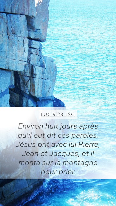 Luc 9:28 LSG Bible Verse Image
