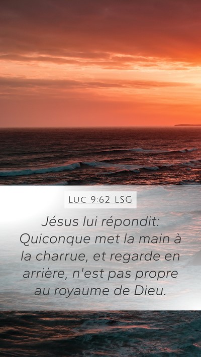 Luc 9:62 LSG Bible Verse Image