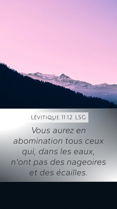 Lévitique 11:12 LSG Mobile Phone Wallpaper - Vous aurez en abomination tous ceux qui, dans les - Mobile Bible Verse Wallpaper