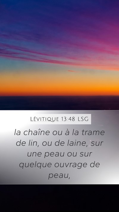 Lévitique 13:48 LSG Mobile Phone Wallpaper - la chaîne ou à la trame de lin, ou de laine, - Mobile Bible Verse Wallpaper