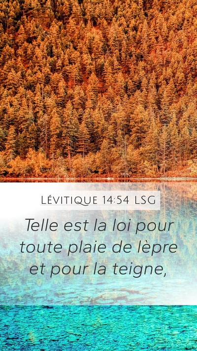 Lévitique 14:54 LSG Mobile Phone Wallpaper - Telle est la loi pour toute plaie de lèpre et - Mobile Bible Verse Wallpaper