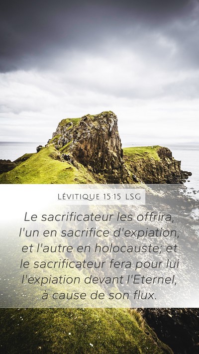 Lévitique 15:15 LSG Mobile Phone Wallpaper - Le sacrificateur les offrira, l'un en sacrifice - Mobile Bible Verse Wallpaper