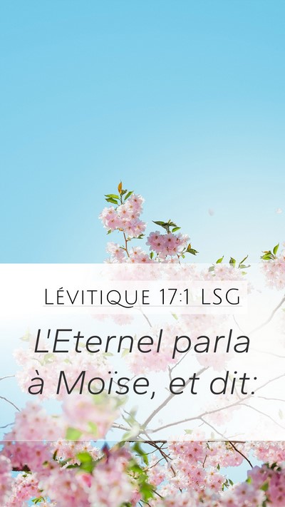 Lévitique 17:1 LSG Mobile Phone Wallpaper - L'Eternel parla à Moïse, et - Mobile Bible Verse Wallpaper