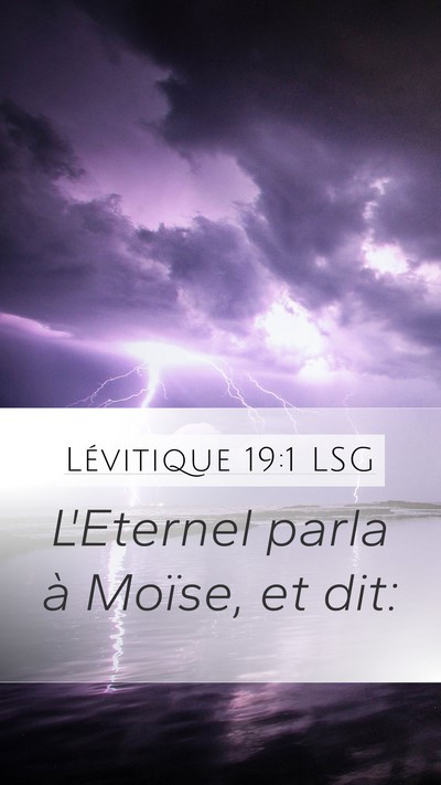 Lévitique 19:1 LSG Mobile Phone Wallpaper - L'Eternel parla à Moïse, et - Mobile Bible Verse Wallpaper
