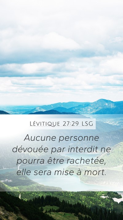 Lévitique 27:29 LSG Mobile Phone Wallpaper - Aucune personne dévouée par interdit ne pourra - Mobile Bible Verse Wallpaper
