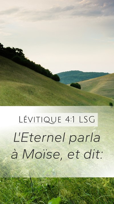 Lévitique 4:1 LSG Mobile Phone Wallpaper - L'Eternel parla à Moïse, et - Mobile Bible Verse Wallpaper