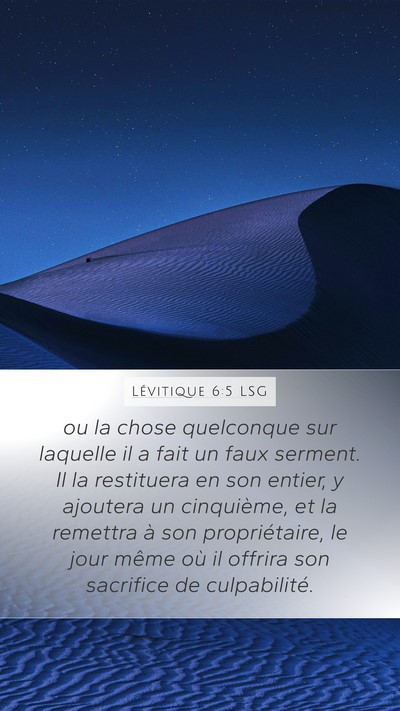 Lévitique 6:5 LSG Mobile Phone Wallpaper - ou la chose quelconque sur laquelle il a fait un - Mobile Bible Verse Wallpaper