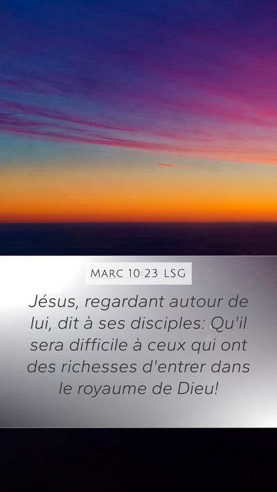 Marc 10:23 LSG Bible Verse Image