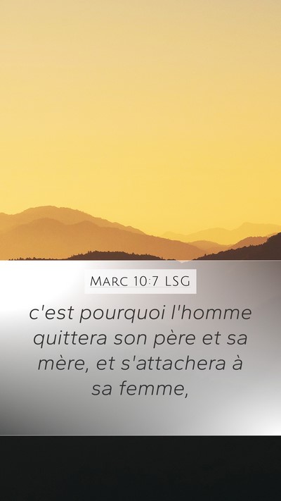 Marc 10:7 LSG Mobile Phone Wallpaper - c'est pourquoi l'homme quittera son père et sa - Mobile Bible Verse Wallpaper