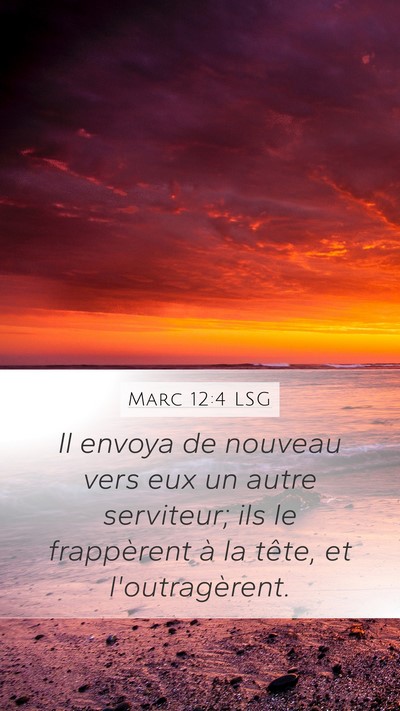 Marc 12:4 LSG Bible Verse Image