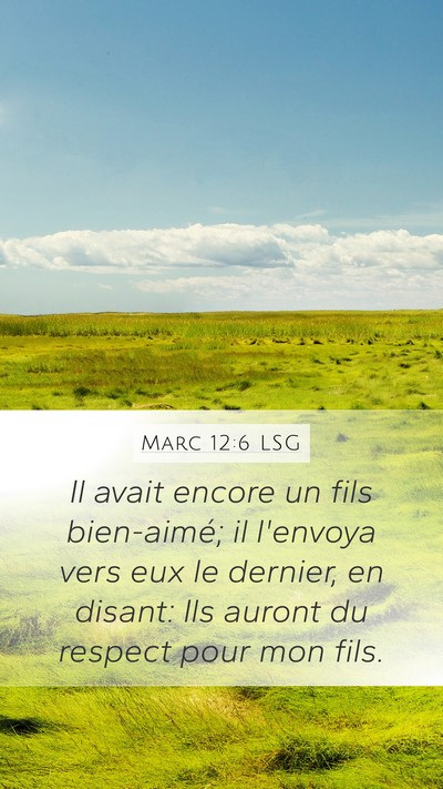 Marc 12:6 LSG Bible Verse Image