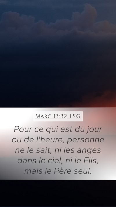 Marc 13:32 LSG Bible Verse Image