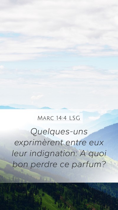 Marc 14:4 LSG Bible Verse Image