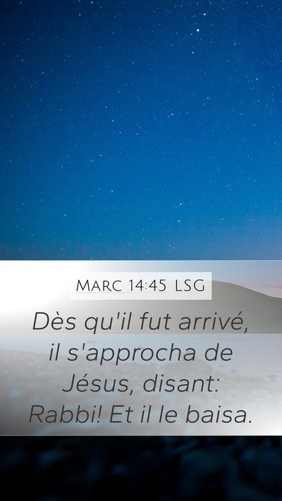 Marc 14:45 LSG Bible Verse Image
