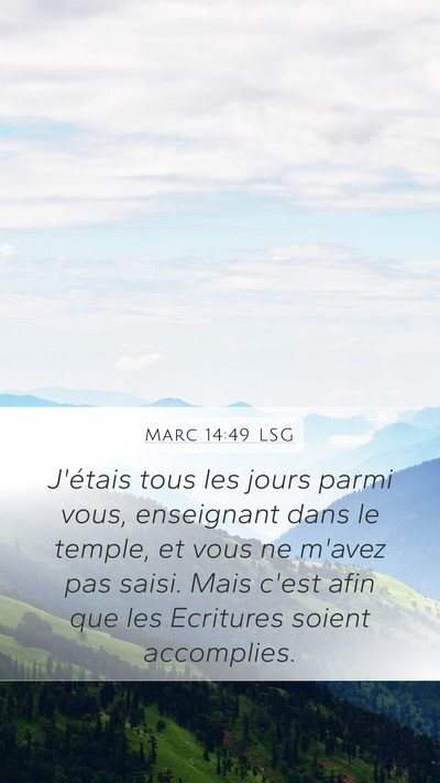 Marc 14:49 LSG Mobile Phone Wallpaper - J'étais tous les jours parmi vous, enseignant - Mobile Bible Verse Wallpaper