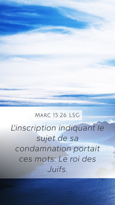 Marc 15:26 LSG Bible Verse Image