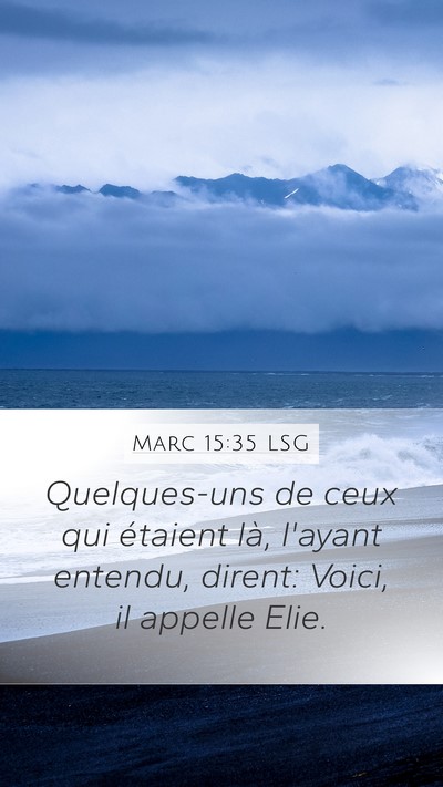 Marc 15:35 LSG Bible Verse Image