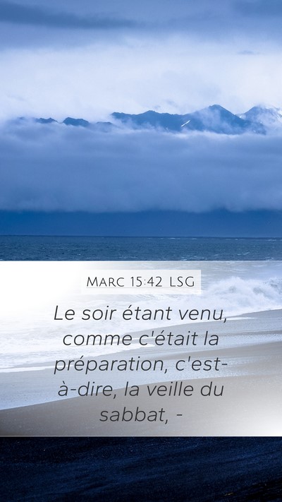 Marc 15:42 LSG Bible Verse Image