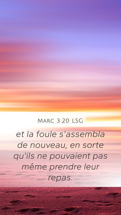 Marc 3:20 LSG Bible Verse Image