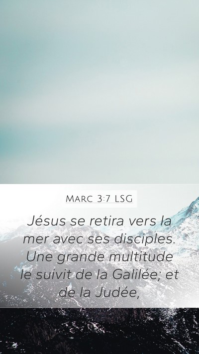 Marc 3:7 LSG Bible Verse Image