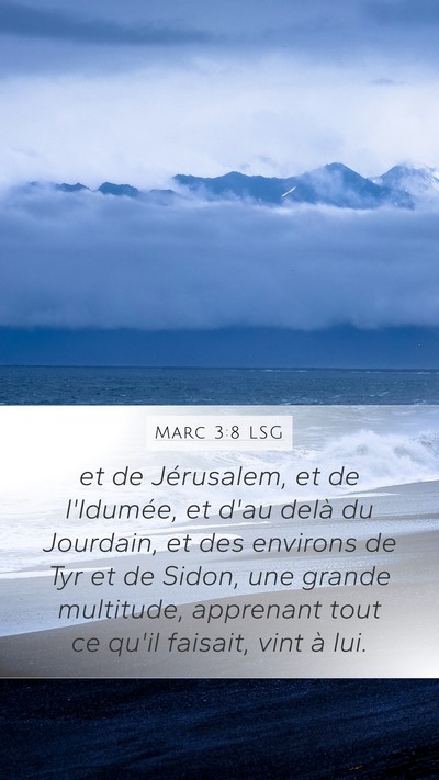 Marc 3:8 LSG Bible Verse Image