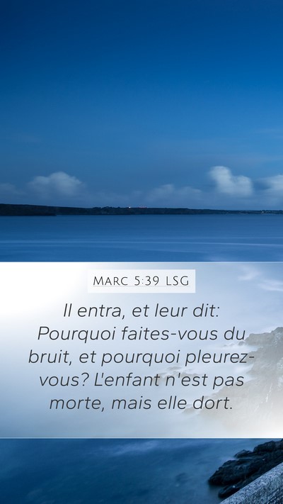Marc 5:39 LSG Bible Verse Image
