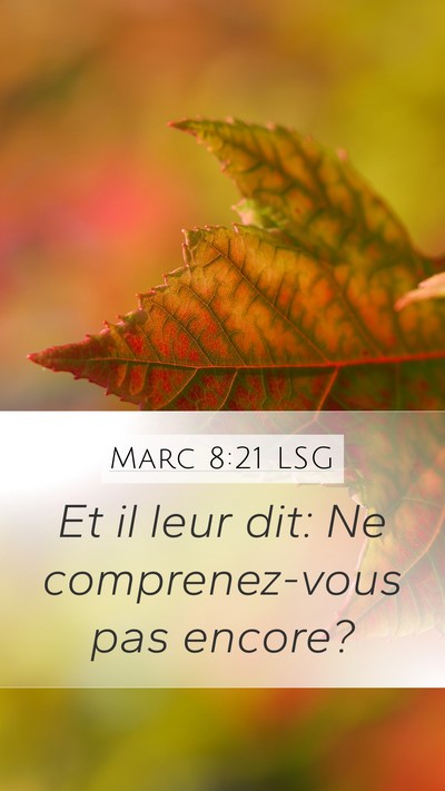 Marc 8:21 LSG Bible Verse Image