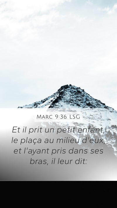 Marc 9:36 LSG Bible Verse Image