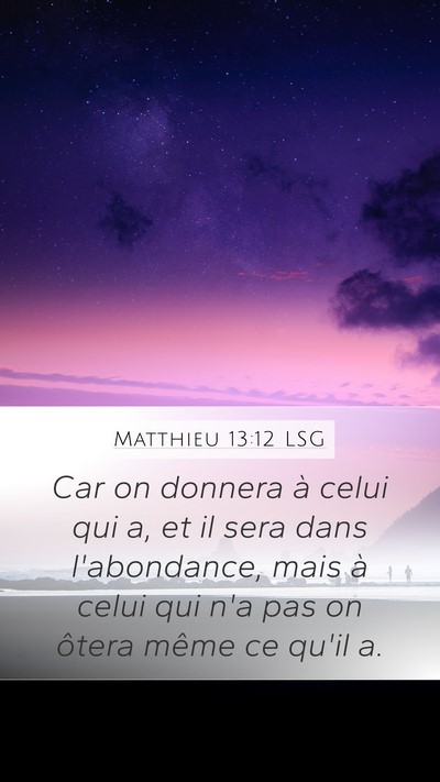 Matthieu 13:12 LSG Bible Verse Image