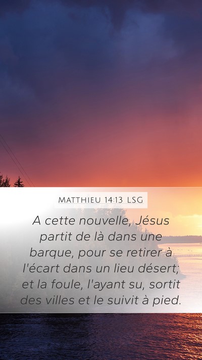 Matthieu 14:13 LSG Bible Verse Image