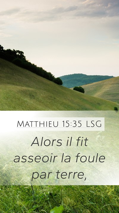 Matthieu 15:35 LSG Bible Verse Image