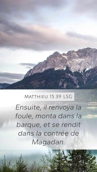 Matthieu 15:39 LSG Bible Verse Image