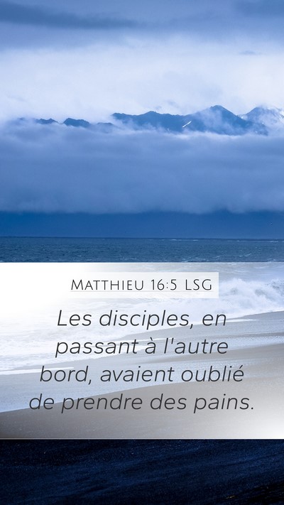 Matthieu 16:5 LSG Bible Verse Image