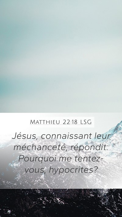 Matthieu 22:18 LSG Bible Verse Image