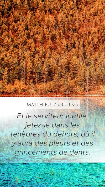 Matthieu 25:30 LSG Bible Verse Image