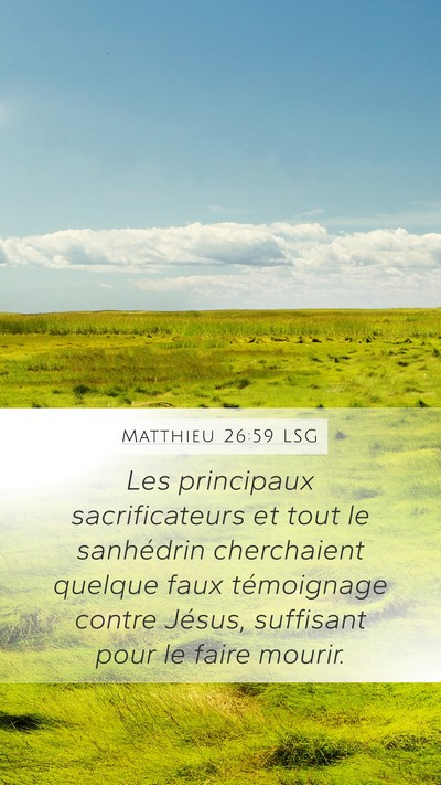 Matthieu 26:59 LSG Bible Verse Image