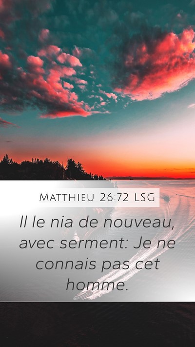 Matthieu 26:72 LSG Bible Verse Image