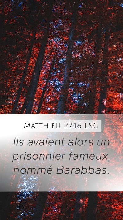 Matthieu 27:16 LSG Bible Verse Image