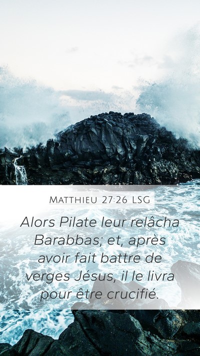 Matthieu 27:26 LSG Bible Verse Image
