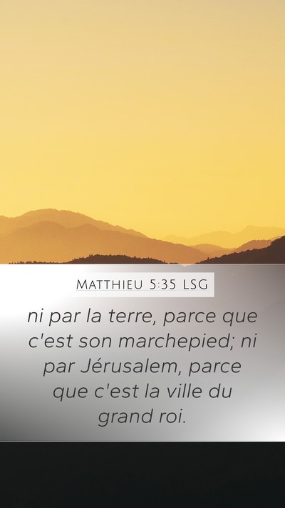 Matthieu 5:35 LSG Bible Verse Image
