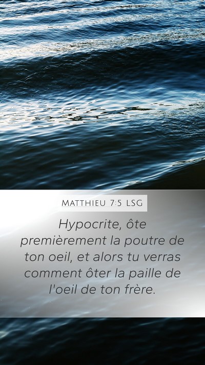 Matthieu 7:5 LSG Bible Verse Image