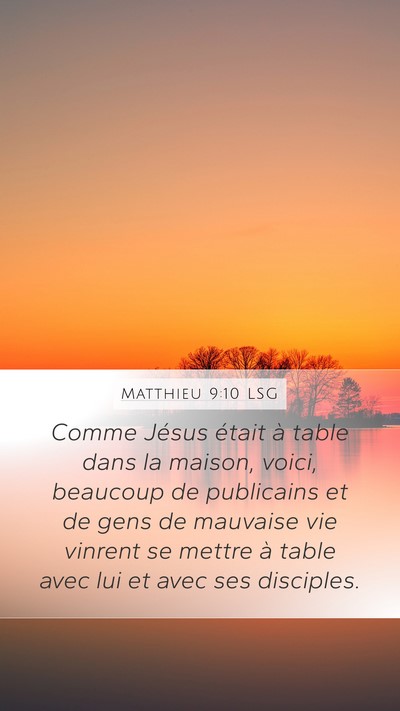 Matthieu 9:10 LSG Bible Verse Image