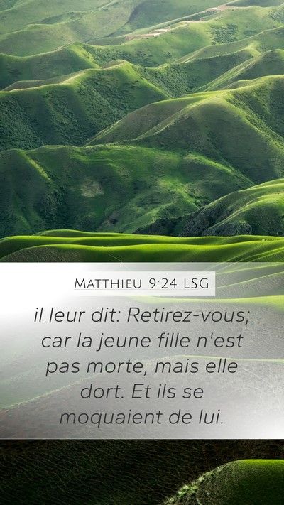 Matthieu 9:24 LSG Bible Verse Image