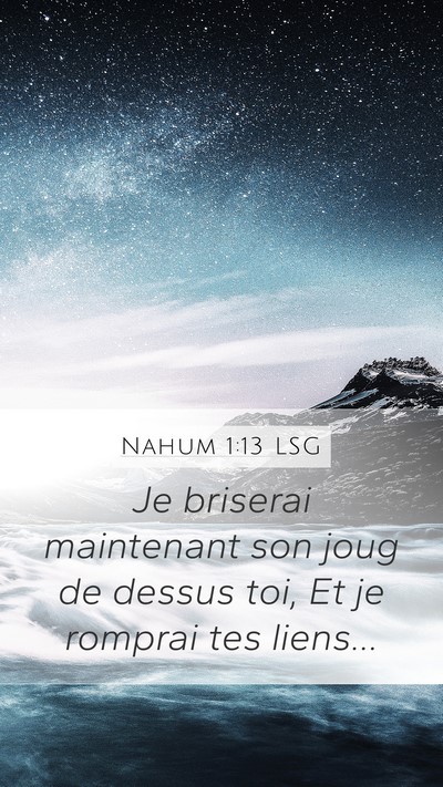 Nahum 1:13 LSG Bible Verse Image