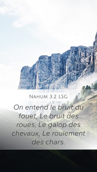 Nahum 3:2 LSG Bible Verse Image