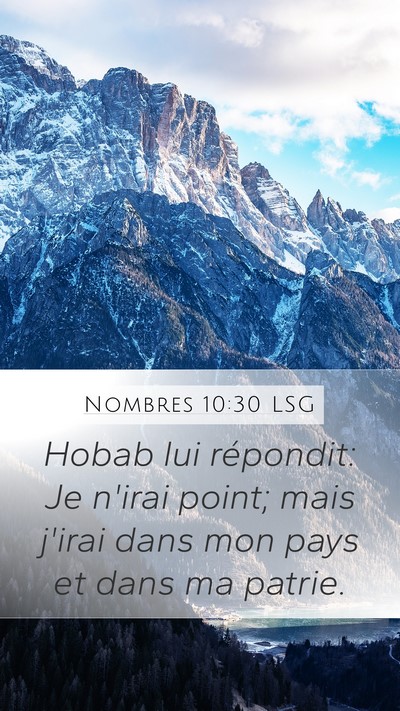 Nombres 10:30 LSG Mobile Phone Wallpaper - Hobab lui répondit: Je n'irai point; mais j'irai - Mobile Bible Verse Wallpaper