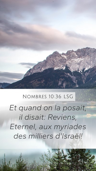 Nombres 10:36 LSG Mobile Phone Wallpaper - Et quand on la posait, il disait: Reviens, - Mobile Bible Verse Wallpaper