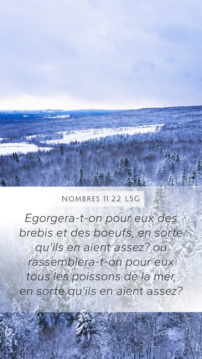 Nombres 11:22 LSG Mobile Phone Wallpaper - Egorgera-t-on pour eux des brebis et des boeufs, - Mobile Bible Verse Wallpaper