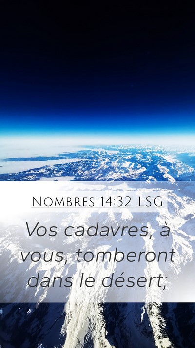 Nombres 14:32 LSG Mobile Phone Wallpaper - Vos cadavres, à vous, tomberont dans le - Mobile Bible Verse Wallpaper